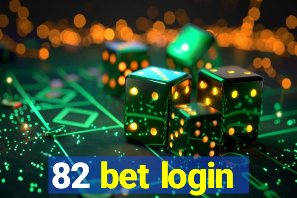 82 bet login